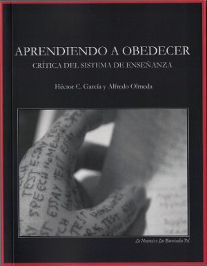 APRENDIENDO A OBEDECER - Critica del sistema de enseñanza