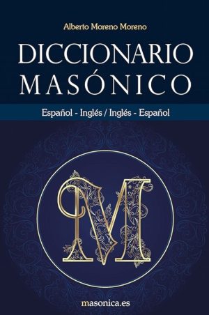 DICCIONARIO MASONICO - Español - Inglés / Inglés - Español