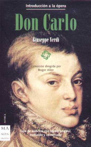 DON CARLO. INTRODUCCION A LA OPERA