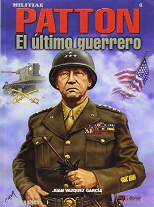 PATTON EL ULTIMO GUERRERO