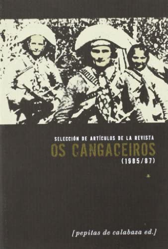 OS CANGACEIROS. SELECCION DE ARTICULOS DE LA REVISTA (1985 / 87)