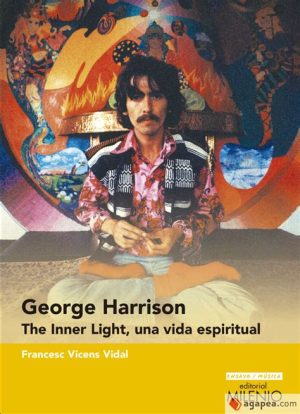 GEORGE HARRISON. THE INNER LIGHT, UNA VIDA ESPIRITUAL
