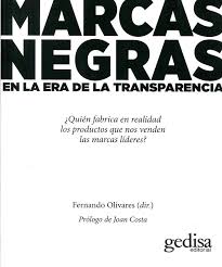 MARCAS NEGRAS EN LA ERA DE LA TRANSPARENCIA