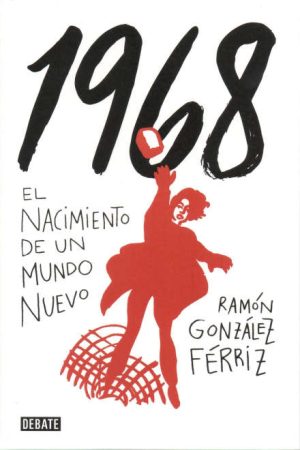 1968 - EL NACIMIENTO DE UN MUNDO NUEVO