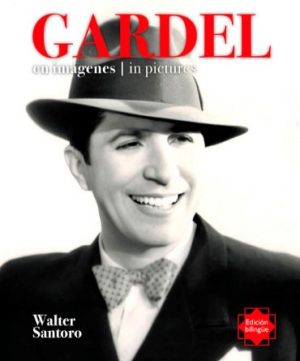 GARDEL EN IMAGENES
