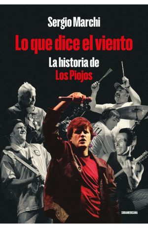 LO QUE DICE EL VIENTO - La historia de Los Piojos