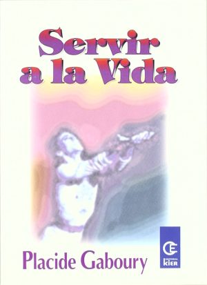 SERVIR A LA VIDA