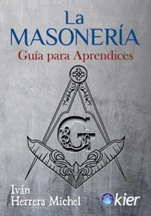 LA MASONERIA - Guia para aprendices