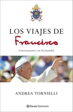 LOS VIAJES DE FRANCISCO