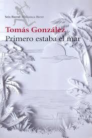 PRIMERO ESTABA EL MAR
