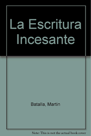 LA ESCRITURA INCESANTE. HISTORIA, CIENCIA, LITERATURA: EL CASO EJEMPLAR DE GALILEO