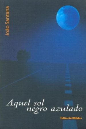 AQUEL SOL NEGRO AZULADO