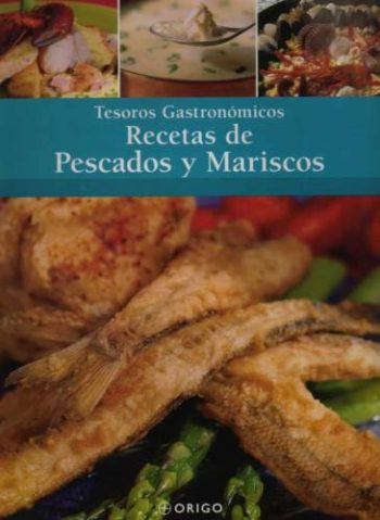 TESOROS GASTRONOMICOS - RECETAS DE PESCADOS Y MARISCOS