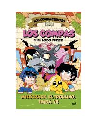LOS COMPAS Y E LOBO FEROZ - LOS COMPACUENTOS