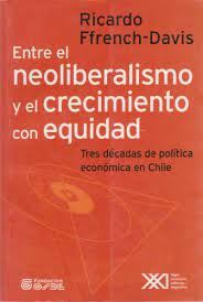 ENTRE EL NEOLIBERALISMO Y EL CRECIMIENTO CON EQUIDAD