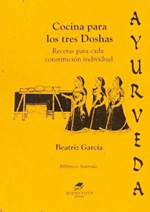 AYURVEDA - COCINA PARA LOS TRES DOSHAS