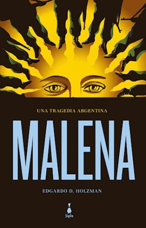 MALENA UNA TRAGEDIA ARGENTINA