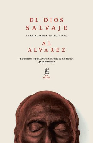 EL DIOS SALVAJE. ENSAYO SOBRE EL SUICIDIO