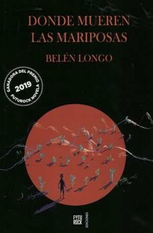 DONDE MUEREN LAS MARIPOSAS