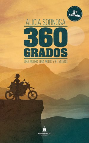 360 GRADOS - UNA MUJER, UNA MOTO Y EL MUNDO