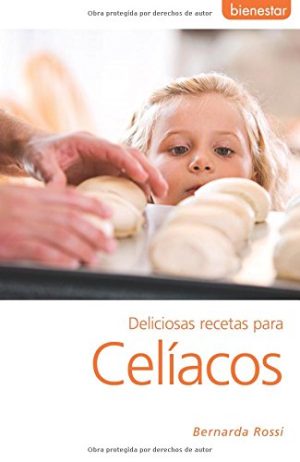 DELICIOSAS RECETAS PARA CELÍACOS