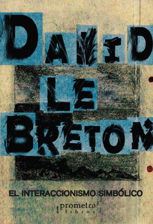 EL INTERACCIONISMO SIMBÓLICO