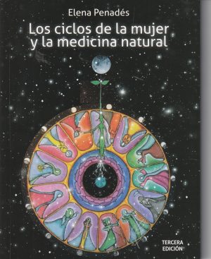 LOS CICLOS DE LA MUJER Y LA MEDICINA NATURAL
