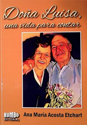 DOÑA LUISA: UNA VIDA PARA CONTAR