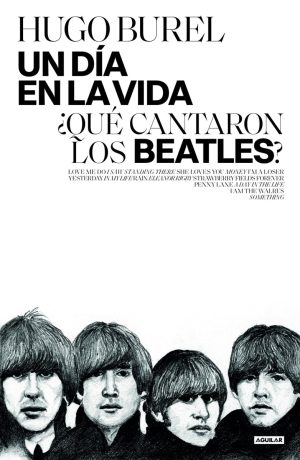 UN DÍA EN LA VIDA ¿QUÉ CANTARON LOS BEATLES?