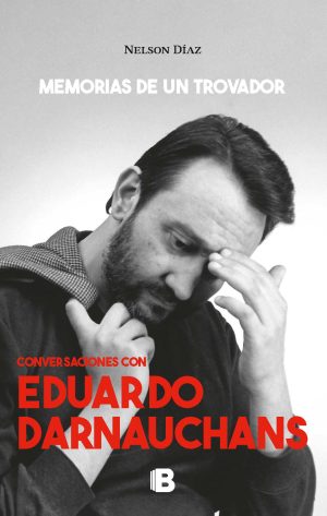 MEMORIAS DE UN TROVADOR - CONVERSACIONES CON DARNAUCHANS