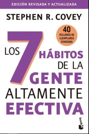 LOS 7 HABITOS DE LA GENTE ALTAMENTE EFECTIVA