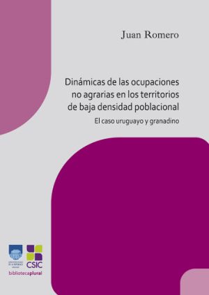 DINÁMICA DE LAS OCUPACIONES NO AGRARIAS EN LOS TERRITORIOS DE BAJA DENSIDAD POBLACIONAL - El caso uruguato y granadino