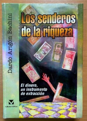 LOS SENDEROS DE LA RIQUEZA