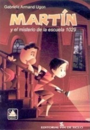 MARTIN Y EL MISTERIO DE LA ESCUELA 1029