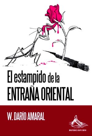 EL ESTAMPIDO DE LA ENTRAÑA ORIENTAL