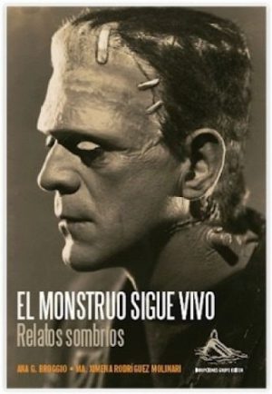 EL MONSTRUO SIGUE VIVO - Relatos sombríos