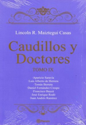 CAUDILLOS Y DOCTORES - TOMO IX