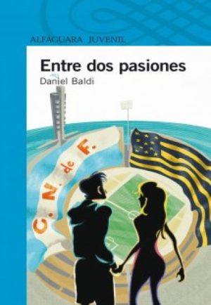 ENTRE DOS PASIONES
