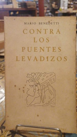 CONTRA LOS PUENTES LEVADIZOS (PRIMERA EDICON)