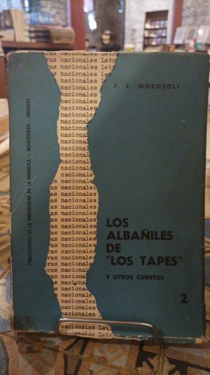 LOS ALBAÑILES DE LOS "LOS TAPES" Y OTROS CUENTOS (PRIMERA EDICION)
