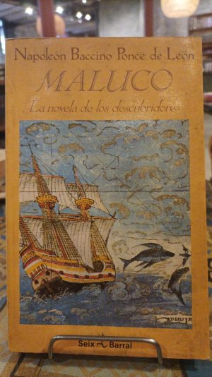 MALUCO-LA NOVELA DE LOS DESCUBRIDORES