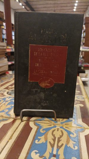 CRIMENES DE LA RUE MORGUE / MISTERIO DE MARIA BOGET / CARTA ROBADA Y OTRAS NARRACIONES EXTRAORDINARIAS