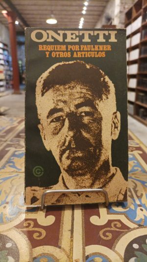 REQUIEM POR FAULKNER Y OTROS ARTICULOS
