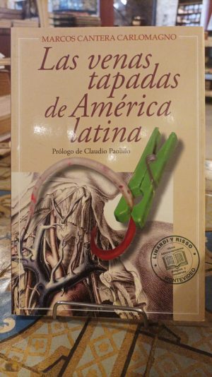 LAS VENAS TAPADAS DE AMERICA LATINA