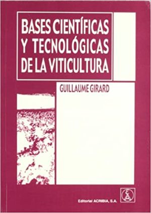 BASES CIENTIFICAS Y TECNOLOGICAS DE LA VITICULTURA