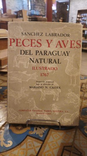 PECES Y AVES DEL PARAGUAY NATURAL (ILUSTRADO)