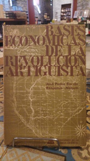 BASES ECONOMICAS DE LA REVOLUCION ARTIGUISTA