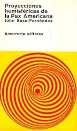 PROYECCIONES HEMISFERICAS DE LA PAX AMERICANA