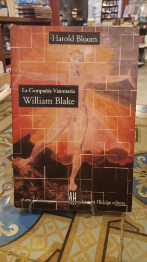 LA COMPAÑIA VISIONARIA. WILLIAM BLAKE