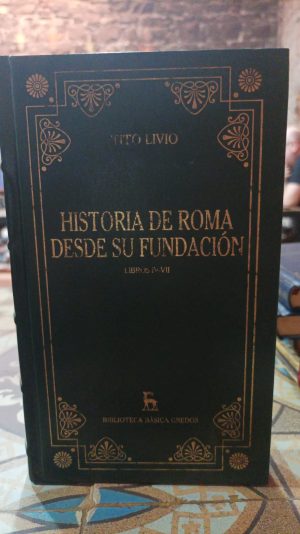 HISTORIA DE ROMA DESDE SU FUNDACION IV - VII